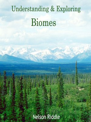 cover image of Understanding and Exploring Biomes